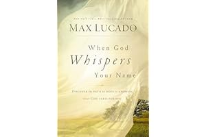 When God Whispers Your Name: Discover the Path to Hope in Knowing that God Cares for You