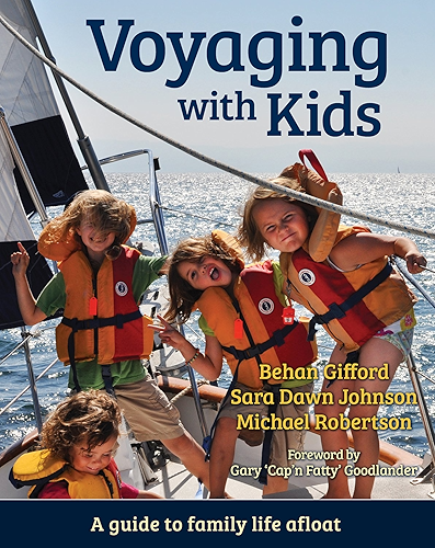 Download Voyaging With Kids -  A Guide to Family Life Afloat (English Edition) PDF