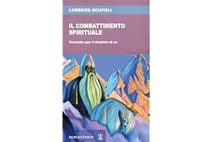 Il combattimento spirituale: Tecniche per il dominio di sè (Italian Edition)