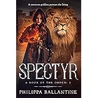 Spectyr (A Book of the Order 2)