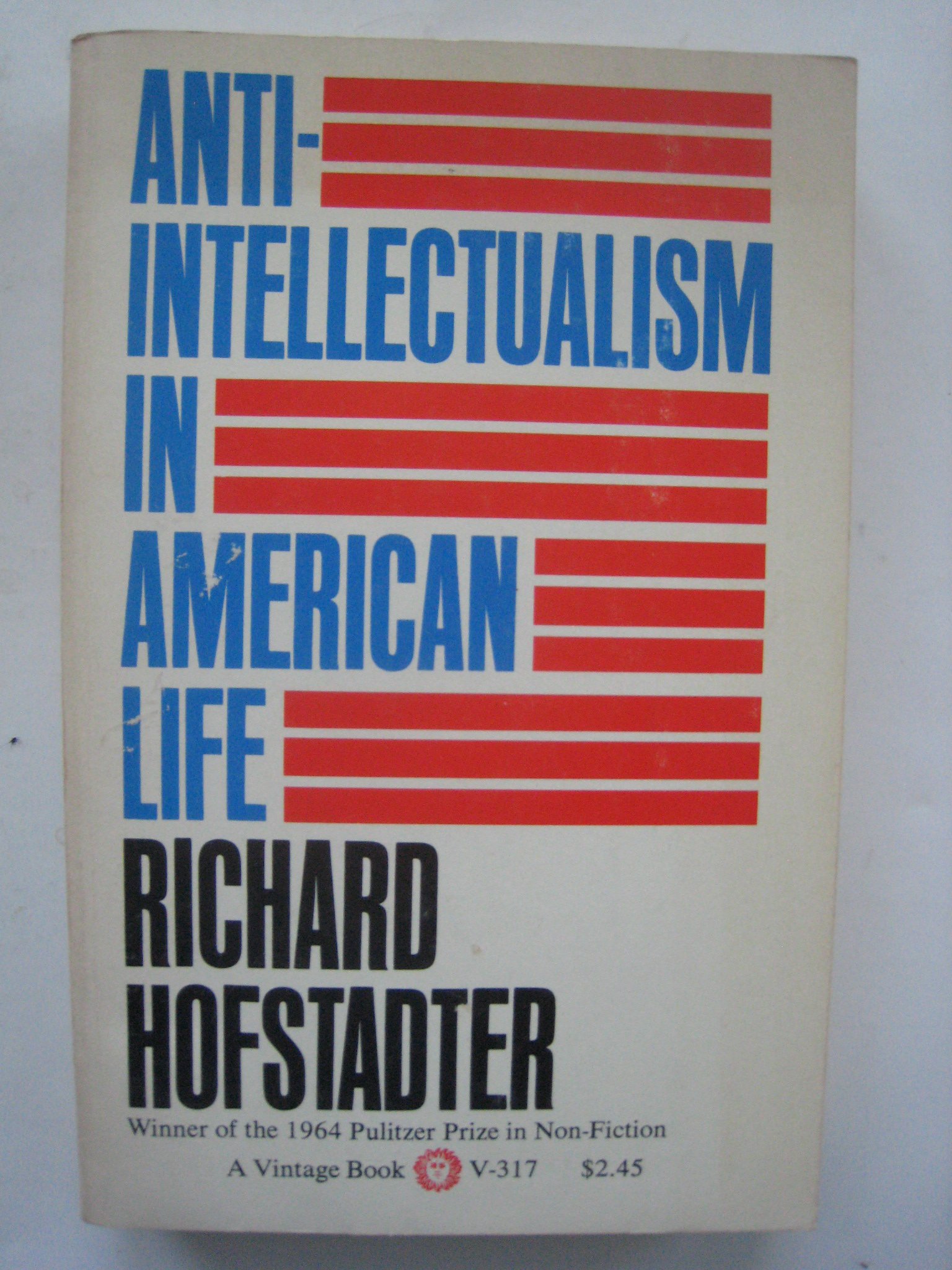 Anti Intellectualism In American Life Hofstadter Richard Amazon Com Books