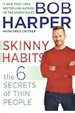 Skinny Habits: The 6 Secrets of Thin People (Skinny Rules)