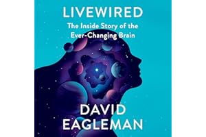 Livewired: The Inside Story of the Ever-Changing Brain