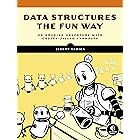 Data Structures the Fun Way: An Amusing Adventure with Coffee-Filled Examples