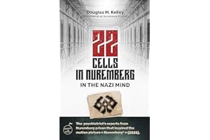 22 Cells in Nuremberg : In the Nazi Mind