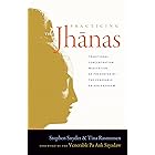 Practicing the Jhanas: Traditional Concentration Meditation as Presented by the Venerable Pa Auk Sayada w