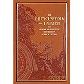 An Encyclopedia of Tolkien: The History and Mythology That Inspired Tolkien's World (Leather-bound Classics)
