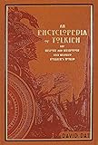 An Encyclopedia of Tolkien: The History and