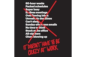 It Doesn't Have to Be Crazy at Work