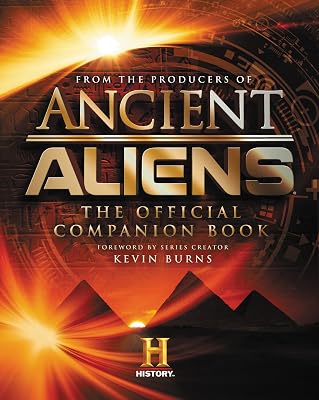Ancient Aliens®: The Official Companion Book