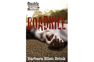 Roadkill (Double Barrel Mysteries Book 1)