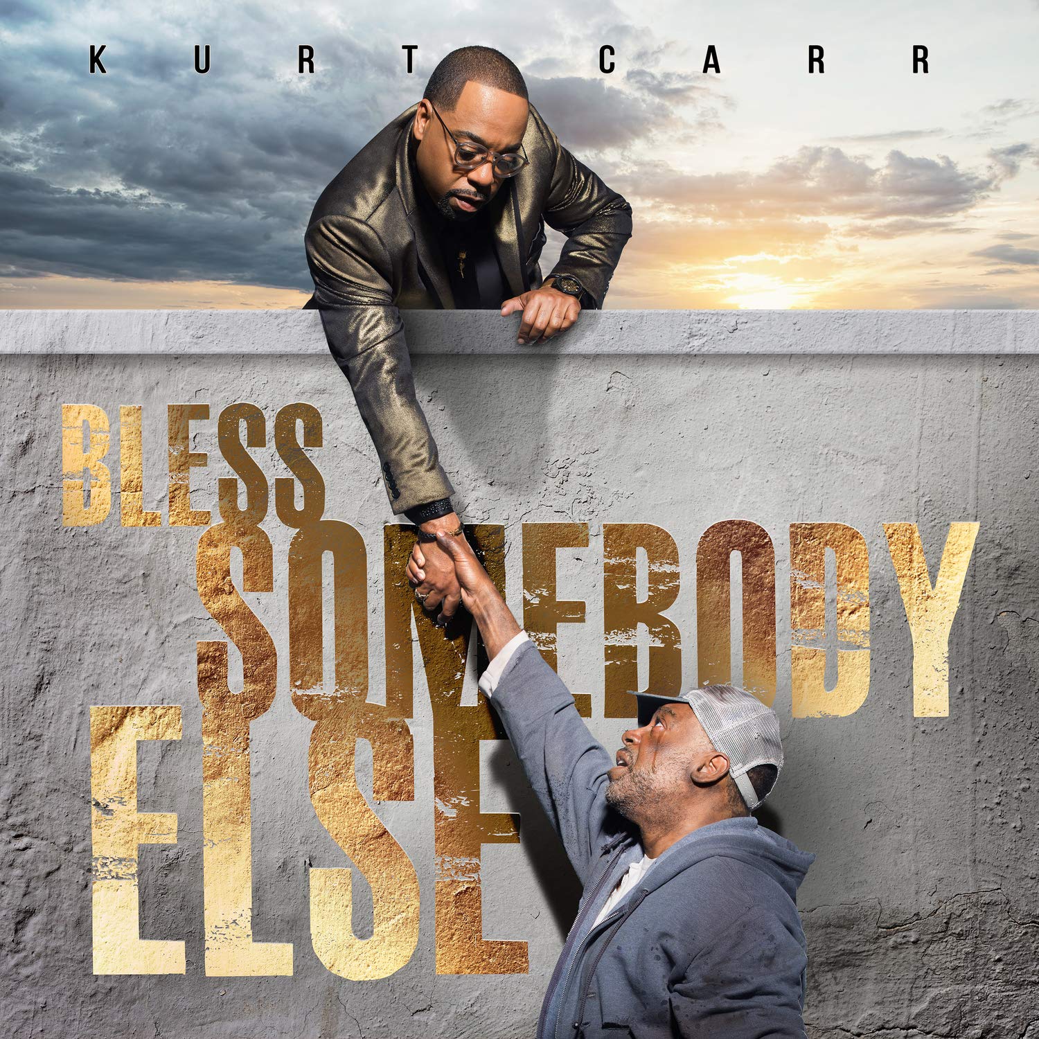 Kurt Carr Bless Somebody Else Amazon Com Music