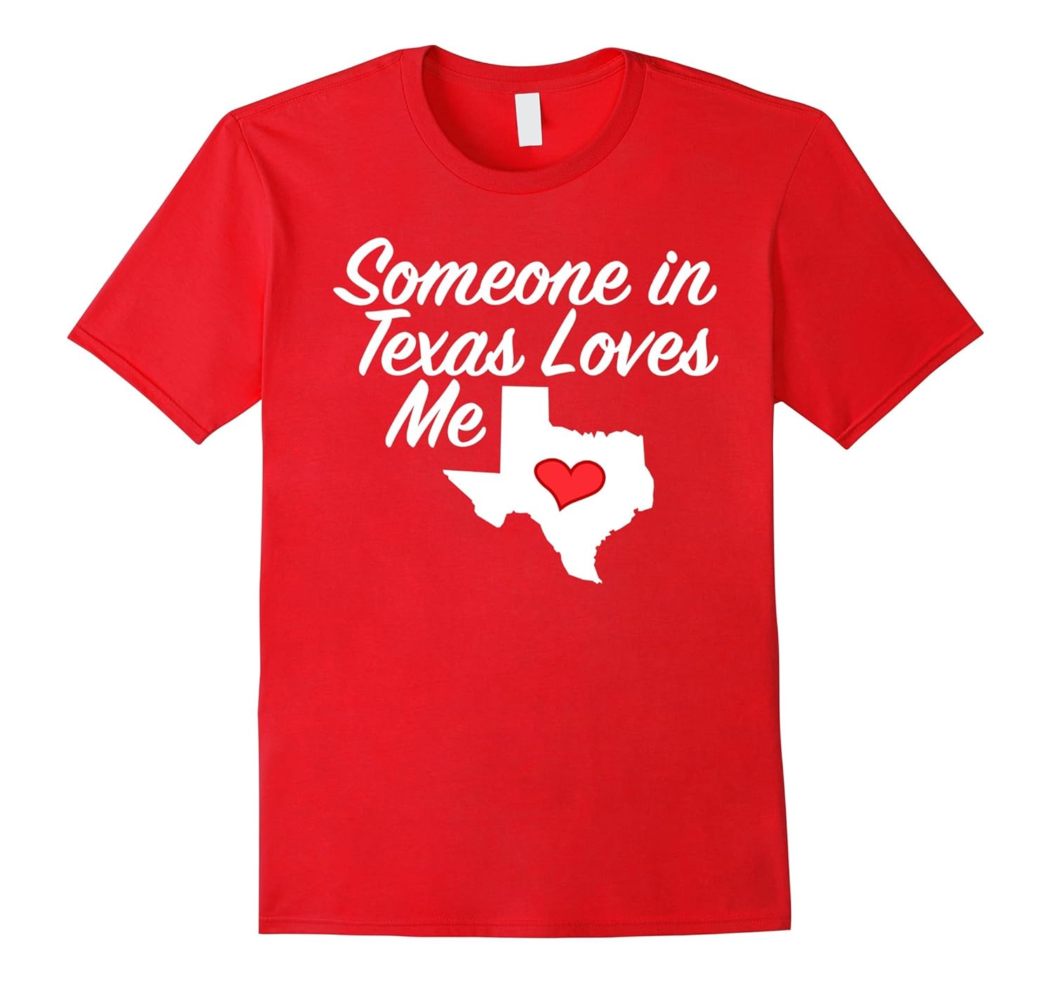 Someone in Texas Loves Me Tshirt | Precious Gift | God Bless-Rose