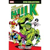 Incredible Hulk Epic Collection: Unholy Alliance