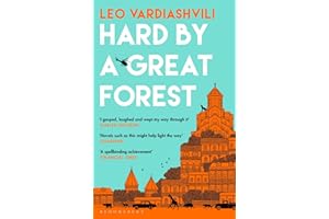 Hard by a Great Forest: Leo Vardiashvili