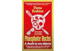 Phosphate Rocks: A Death in Ten Objects