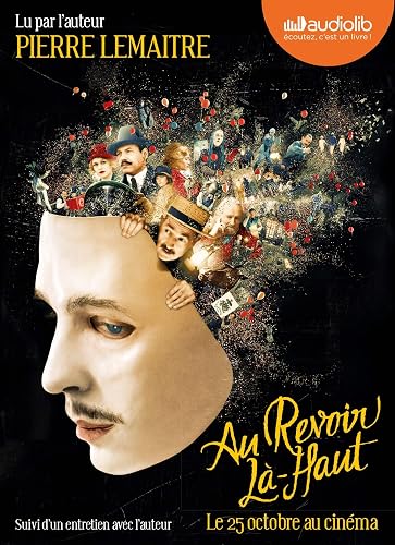 Download Au revoir là-haut: Livre audio - 2 CD MP3 - Suivi d'un entretien avec l'auteur PDF