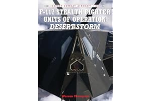 F-117 Stealth Fighter Units of Operation Desert Storm
