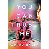 You Can Trust Me: A Novel