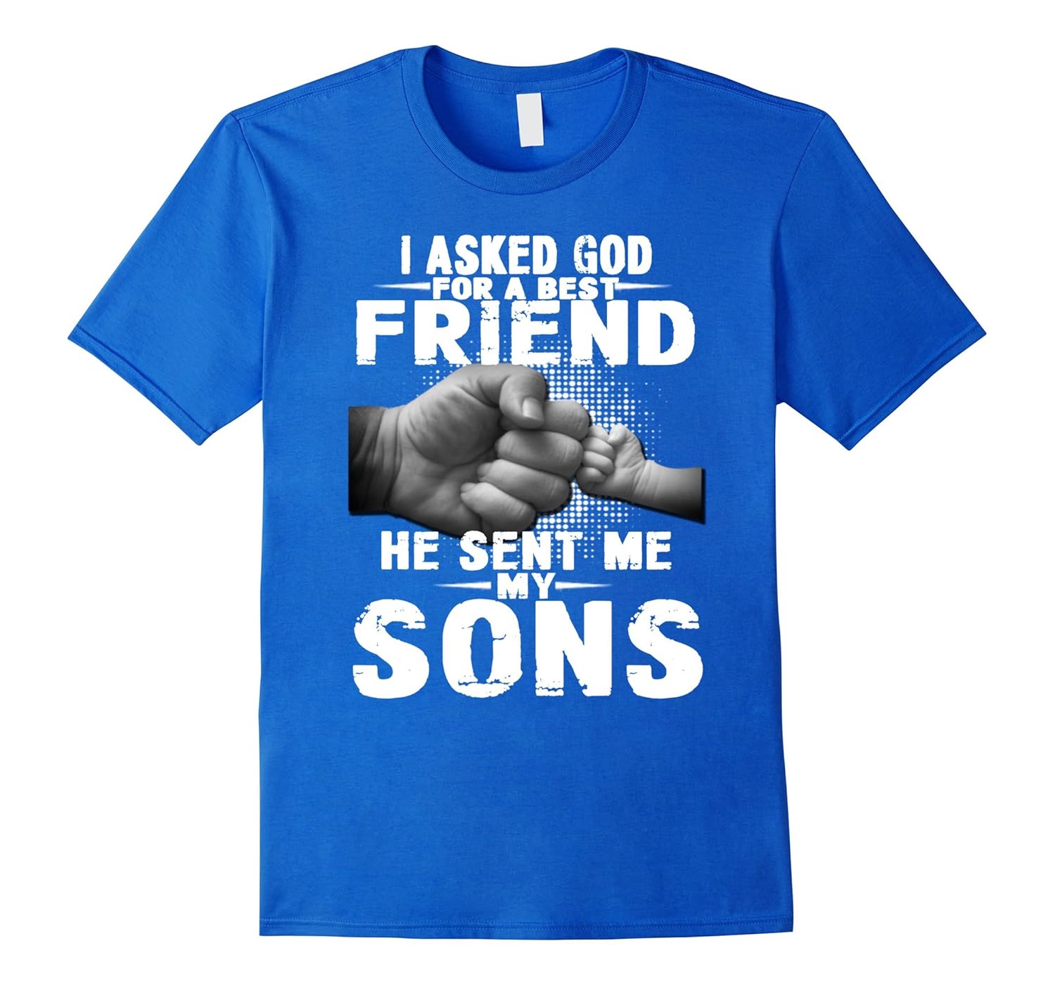 i asked god for a best friend he sent me my son shirt-anz
