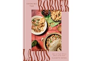 Cooking the Borderlands: Spice and Smoke Between Mexico and the States