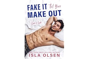 Fake it 'til You Make Out (Love & Luck Book 1)