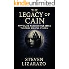 The Legacy of Cain: Unveiling Narcissistic Abuse through Biblical Wisdom (The Convergence Series)