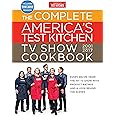 The Complete America's Test Kitchen TV Show Cookbook 2001-2017: Every Recipe from the Hit TV Show with Product Ratings and a 