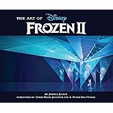 The Art of Frozen 2: (Disney Frozen Art book, Animated Movie book)