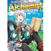 Possibly the Greatest Alchemist of All Time, Vol 1