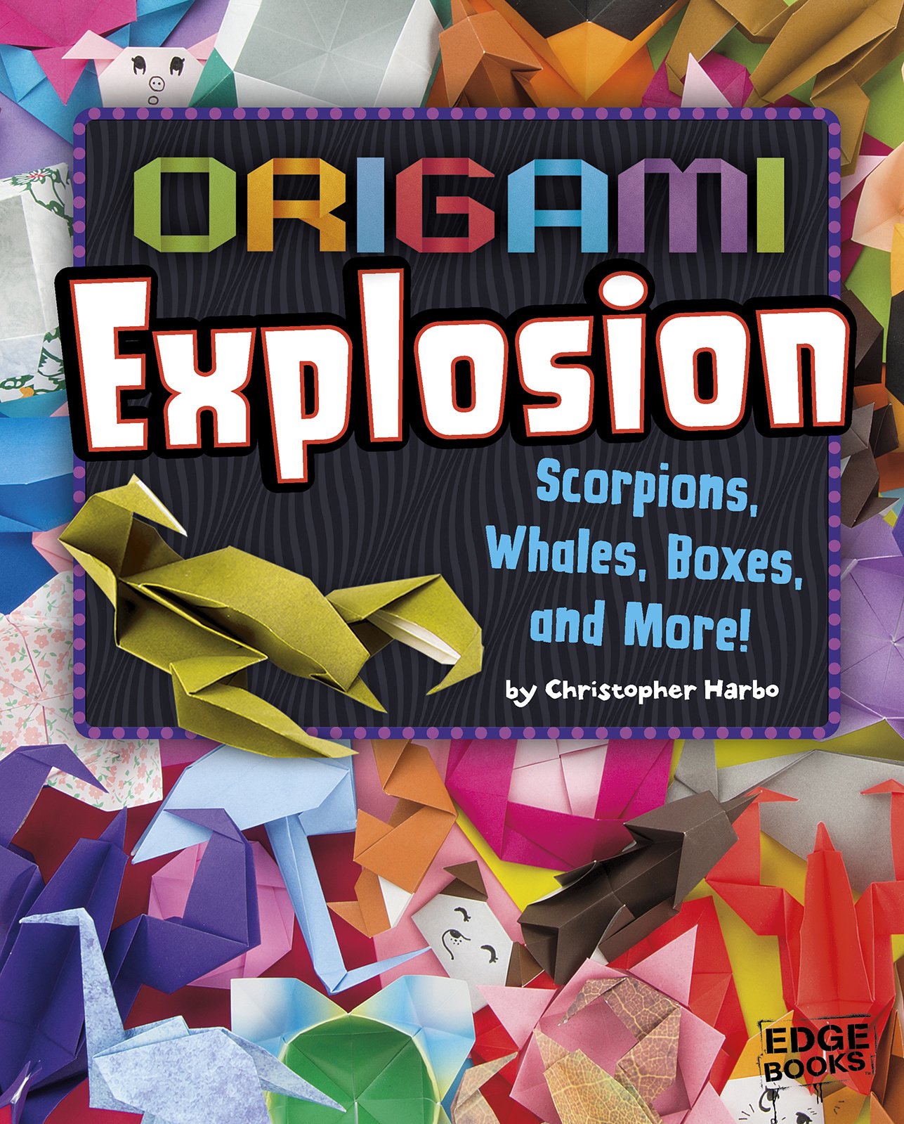 Origami Explosion Scorpions Whales Boxes And More - 