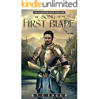 The Song of the First Blade: The Bladeborn Saga, Book One book cover The Song of the First Blade: The Bladeborn Saga, Book One book cover