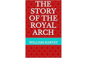 The Story of the Royal Arch