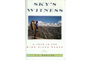 Sky's Witness: A Year in the Wind River Range