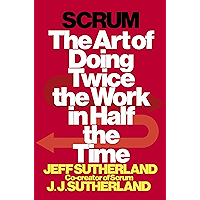 Scrum: The Art of Doing Twice the Work in Half the Time