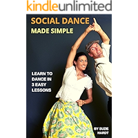 SOCIAL DANCE MADE SIMPLE: Learn to Dance in 3 Easy Lessons book cover SOCIAL DANCE MADE SIMPLE: Learn to Dance in 3 Easy Lessons book cover