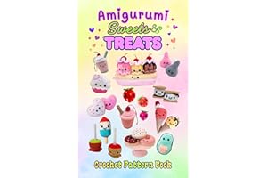 Amigurumi Sweets & Treats Crochet Pattern Book