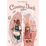 Coming Back: (A Graphic Novel)
