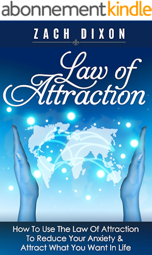 Download Anxiety: Law Of Attraction: How To Use The Law Of Attraction To Reduce Your Anxiety & Attract What You Want In Life ((5 Bonuses Inside. (Valued $1500) The Abundance Factor) (English Edition) PDF
