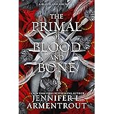 The Primal of Blood and Bone: A Blood and Ash Novel
