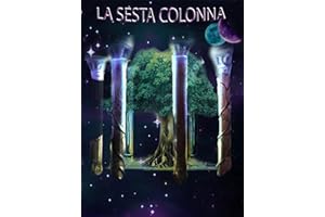 La Sesta Colonna (Italian Edition)