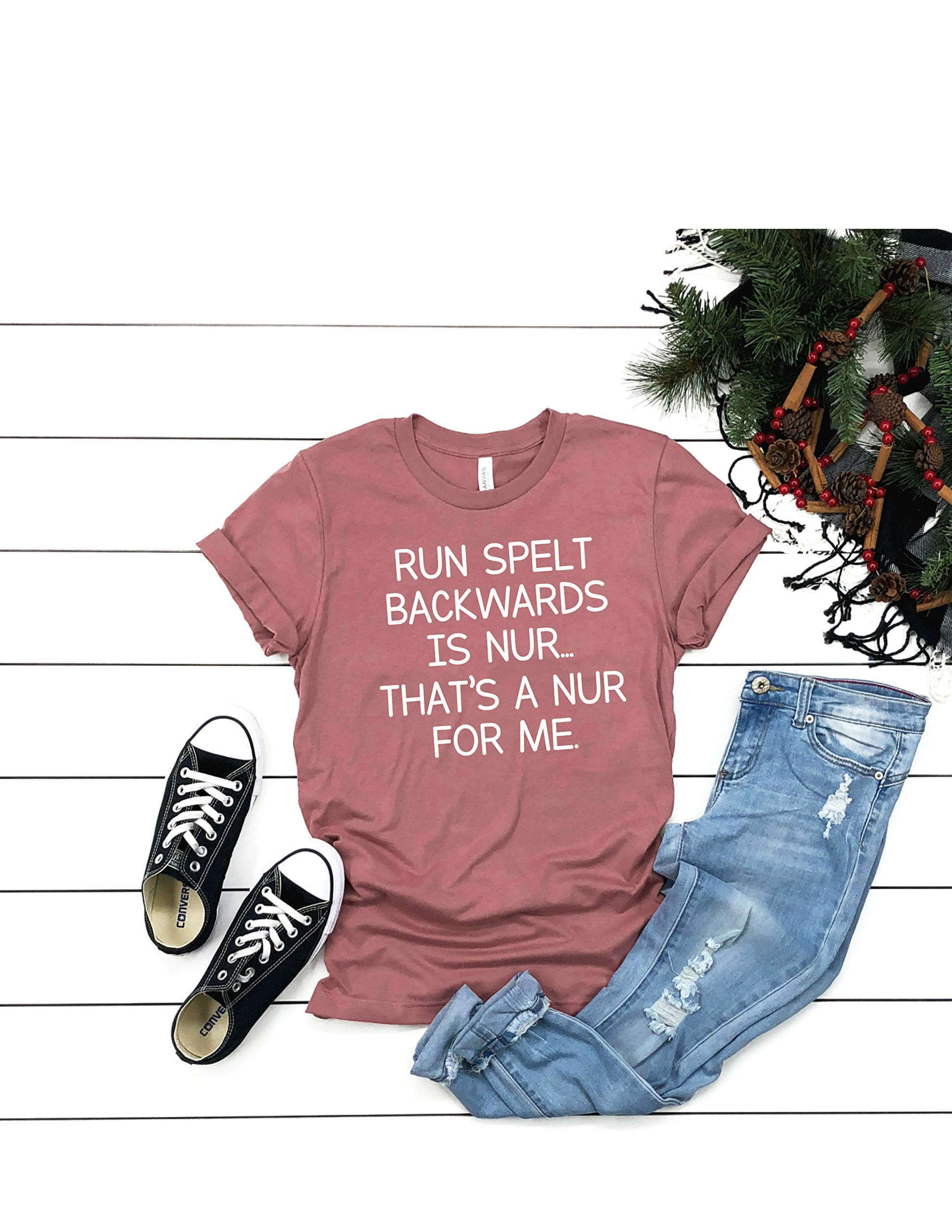 Run Spelt Backwards Is Nur That's A Nur For Me Casual Top Graphic Tee Short Sleeve Running Funny T Shirt
