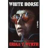 White Horse: A Novel
