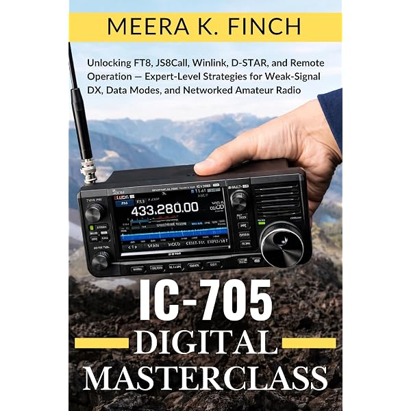 IC-705 Setup & Mastery: The Complete Beginner's Guide to