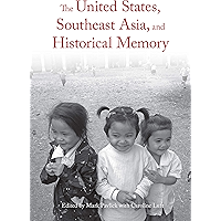The United States, Southeast Asia, and Historical Memory book cover