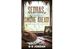 Seoras, White Smoke Ahead!: Seoras Macleod Mysteries