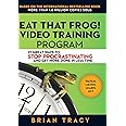Eat That Frog! Video Training Program: 21 Ways to Stop Procrastinating and Get More Done