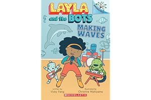 Making Waves: A Branches Book (Layla and the Bots #4)