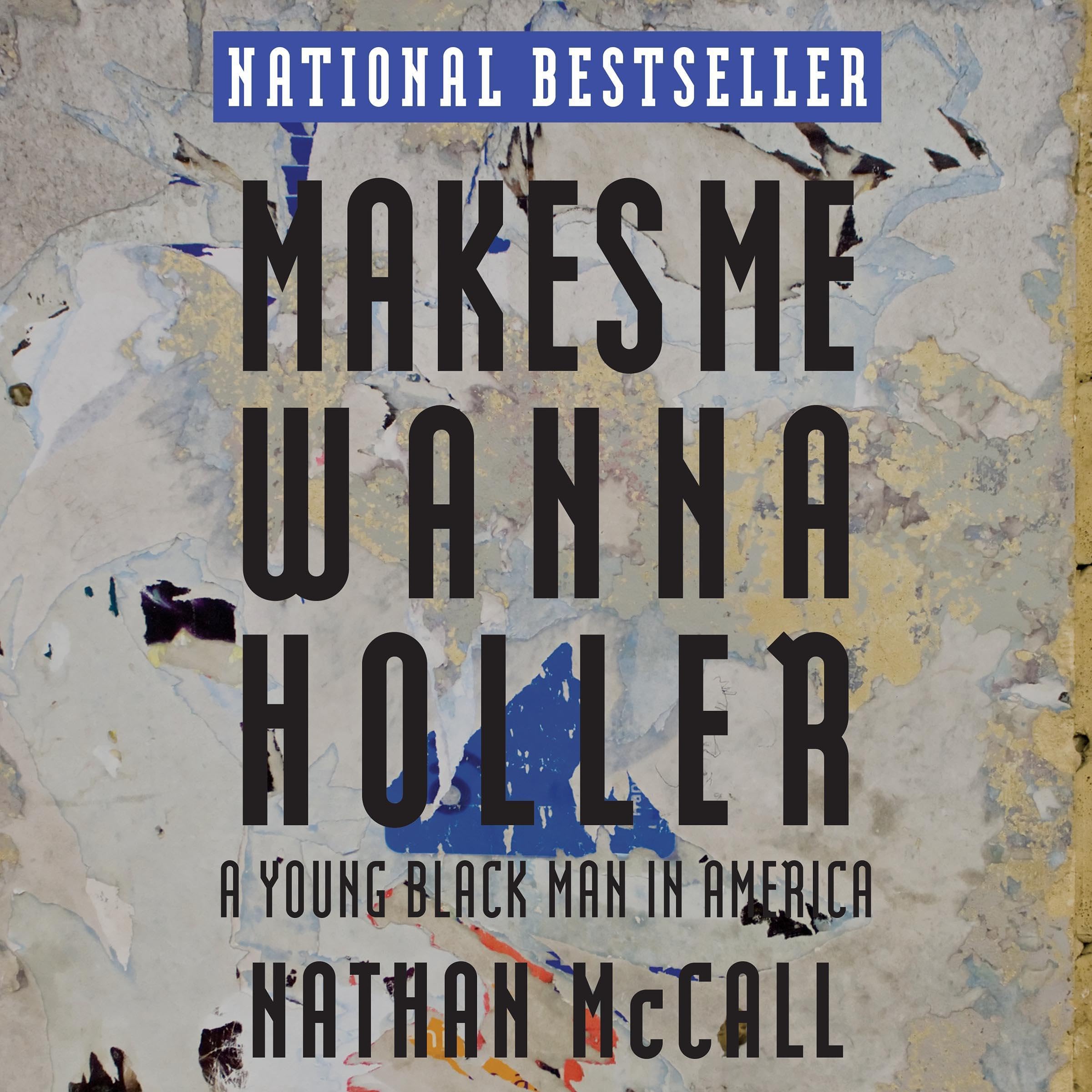 Makes Me Wanna Holler: A Young Black Man in America Image