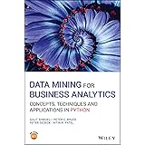 Data Mining for Business Analytics: Concepts, Techniques and Applications in Python